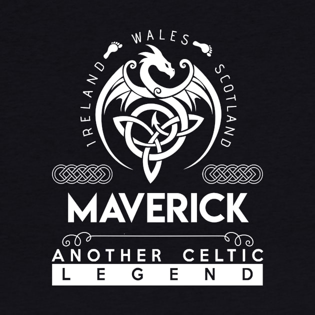 Maverick Name T Shirt - Another Celtic Legend Maverick Dragon Gift Item by harpermargy8920